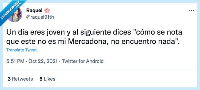 Un día eres joven,joven,Mercadona,viejo,Twitter