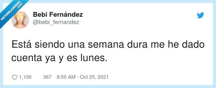 siendo,semana,lunes,dura