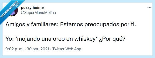 oreo,whiskey,mojar,amigos,familiares,preocuparse