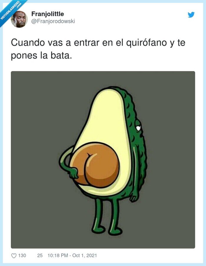 aguacate,culo,bata