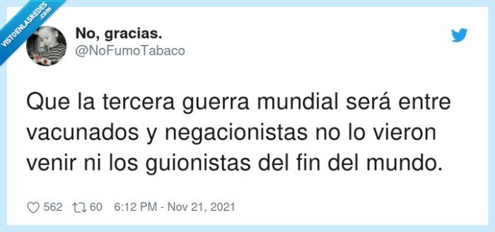 negacionistas,guionistas,vacunados,tercera guerra mundial