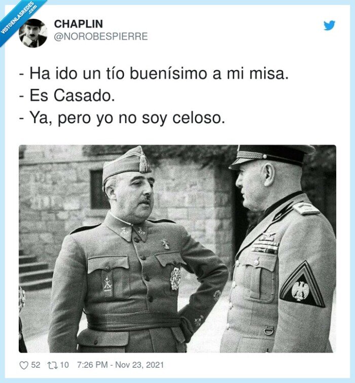 buenísimo,casado,celoso,franco,misa