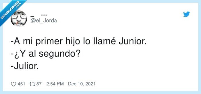 segundo,primer,llamar,junior,julior,hijo