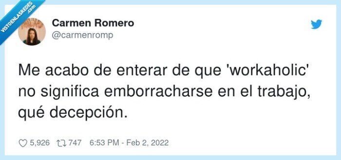 emborracharse,workaholic,decepción,significar,trabajo,enterar