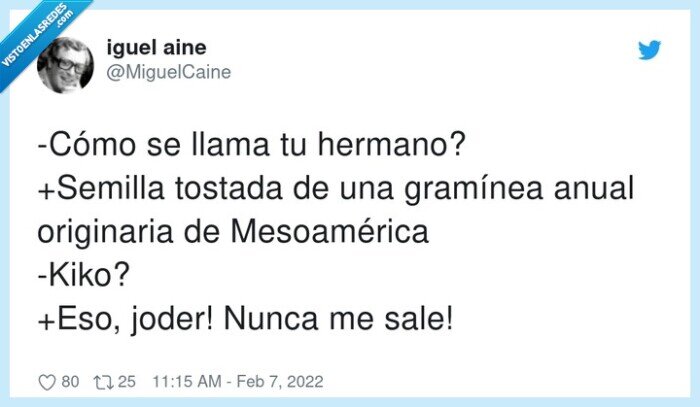 nombre,kiko,originaria,gramínea,semilla,hermano,tostada