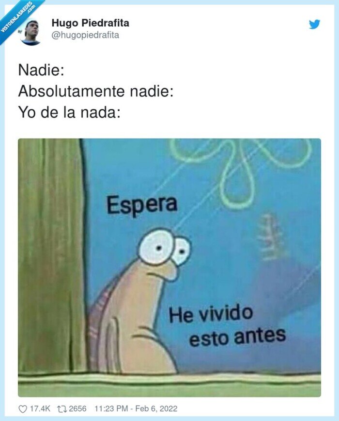 absolutamente,nadie,nada,vivir esto antes,dejavu