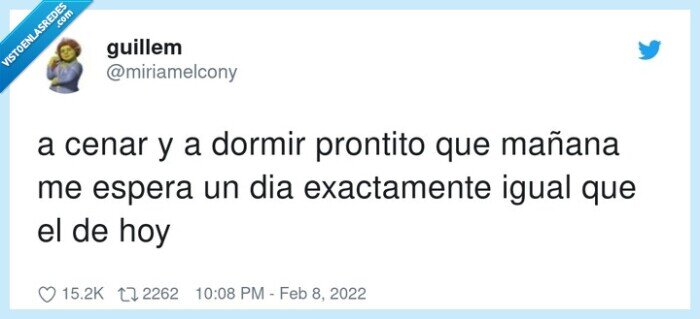 exactamente,prontito,mañana,dormir,esperar,cenar,día igual