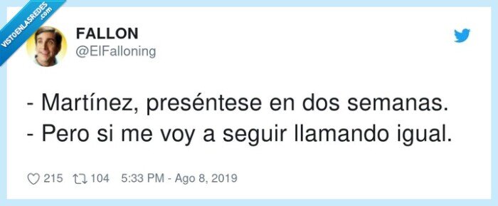 preséntese,martínez,llamanrse,semanas,seguir,igual