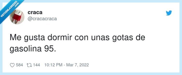 gasolina,dormir,gustar,gotas