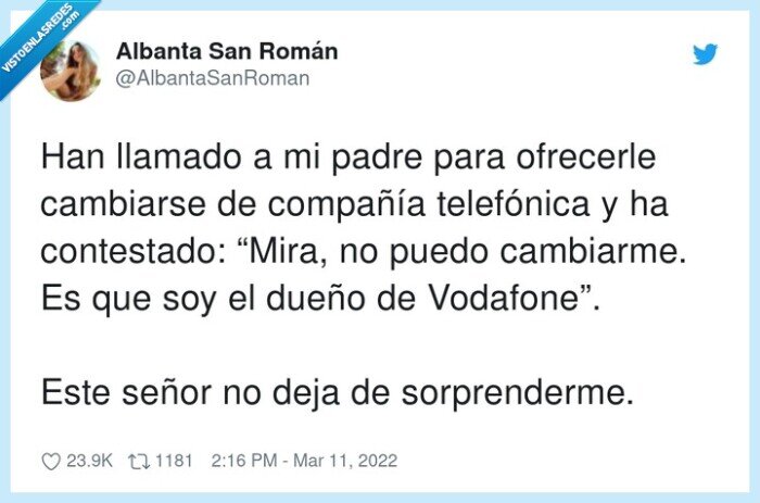 dueño,padre,sorprender,vodafone,telefónica,compañía,contestar