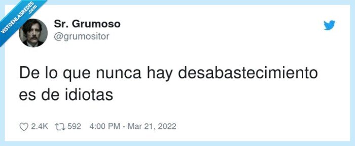 desabastecimiento,idiotas,nunca