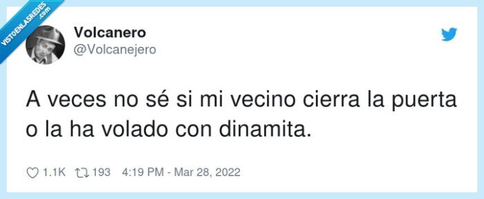 dinamita,vecino,cerrar,puerta