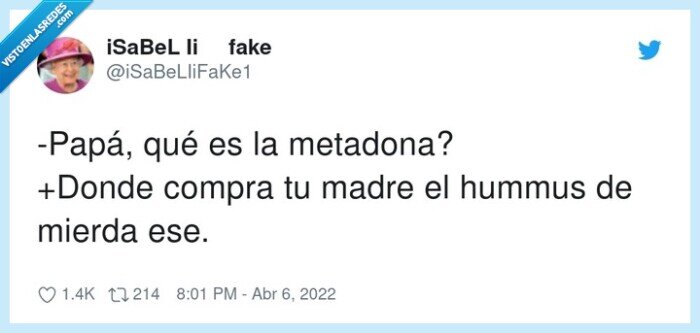 metadona,papá,comprar,hummus,mierda