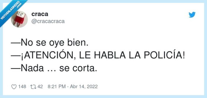 atención,policía,hablar,corta,bien
