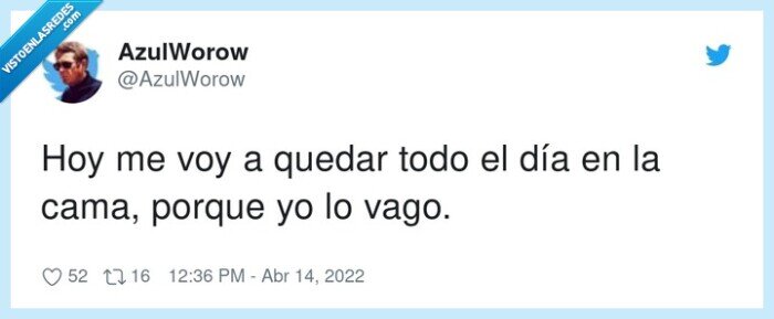 quedarse,cama,todo el día,vago,valer