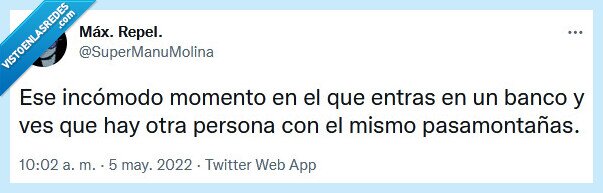 banco pasamontañas,momento,incómodo