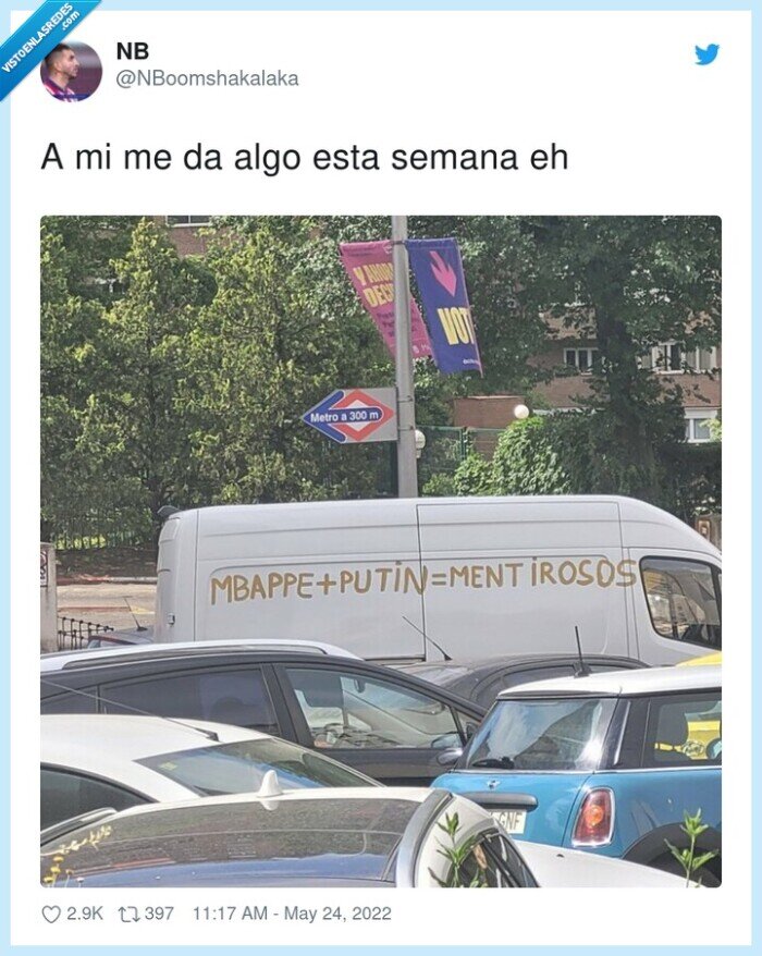 furgoneta,mbappe,putin,mentirosos