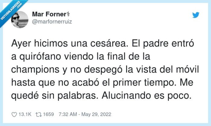 quirófano,alucinar,champions,cesárea,hijo,nacimiento