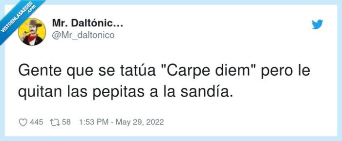 pepitas,sandía,carpe diem
