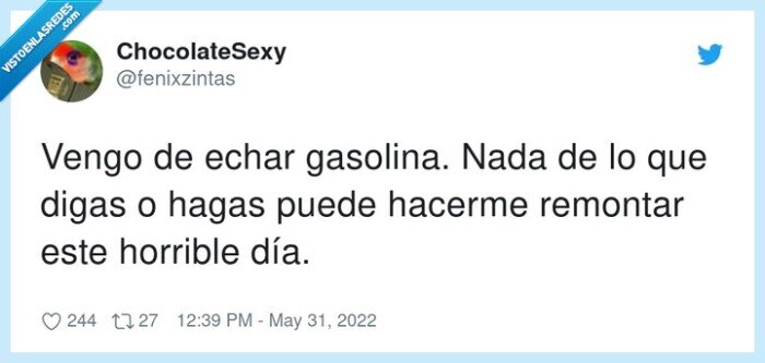 gasolina,remontar,horrible,echar