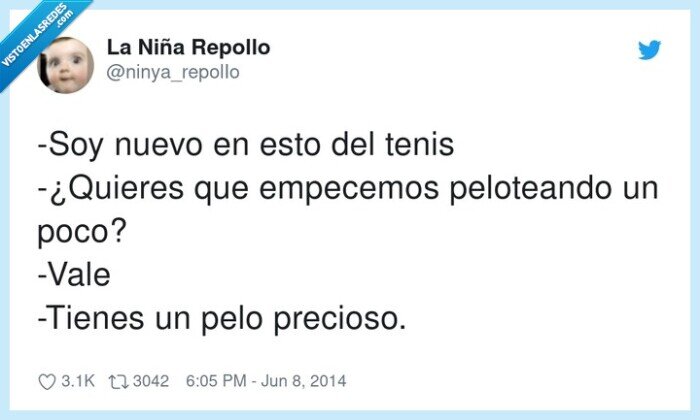 peloteando,empecemos,precioso,tenis,adular,piropos