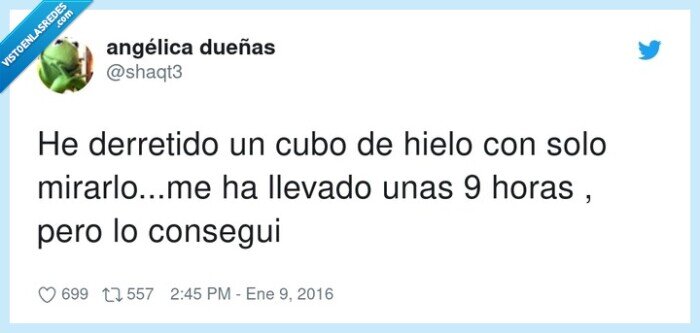 derretido,mirarlo,conseguir,hielo,horas