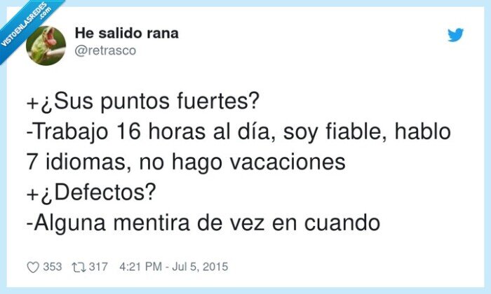 vacaciones,defectos,idiomas,fuertes,trabajo,mentiras