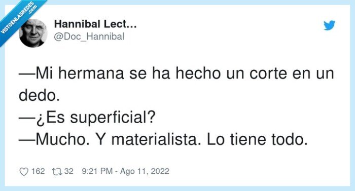 materialista,superficial,hermana,corte