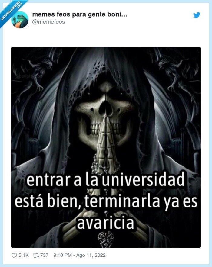 universidad,pasarse,terminar,avaricia