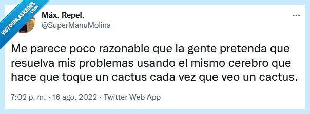 cactus,razonable,tocar,problemas,cerebro
