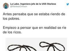 Enlace a En serio... se ríe de los ricos, por @StarlessCrimson