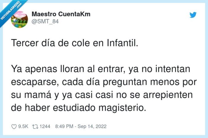 arrepienten,magisterio,escaparse,estudiado,infantil