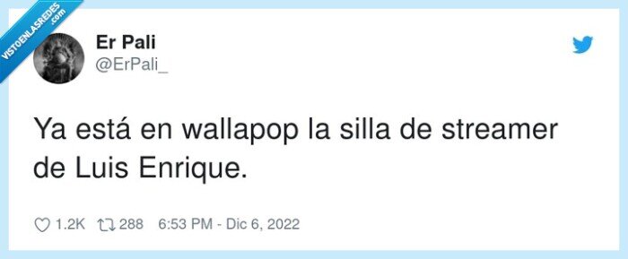 wallapop,streamer,luis enrique,está