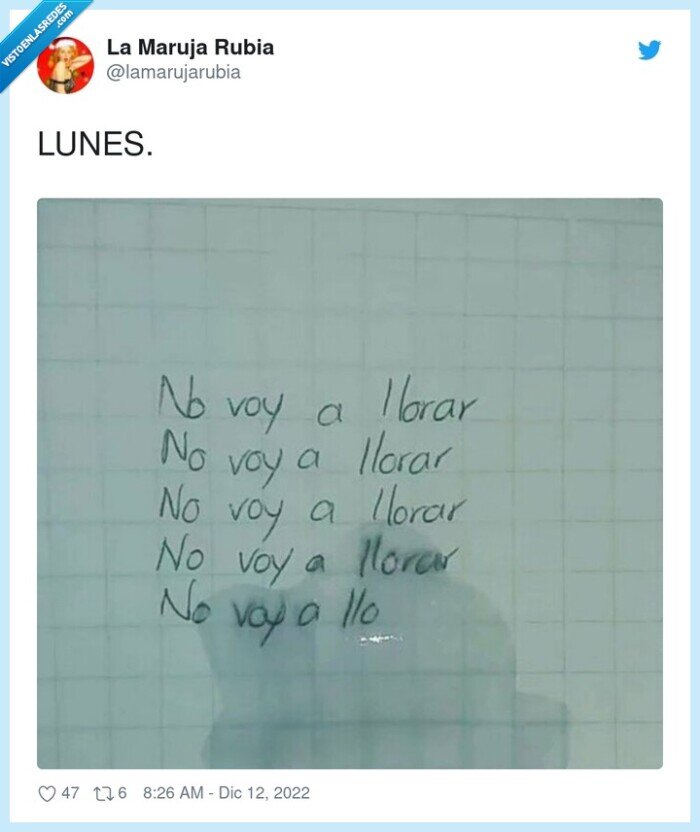 lunes,llorar