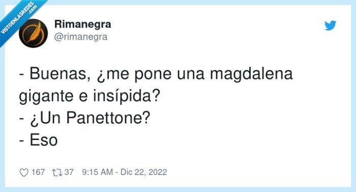 magdalena,insípida,panettone,gigante,pone