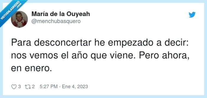 desconcertar,ahora,año que viene