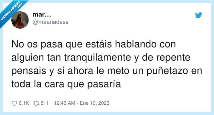 tranquilamente,puñetazo,hablando,de repente,pensar