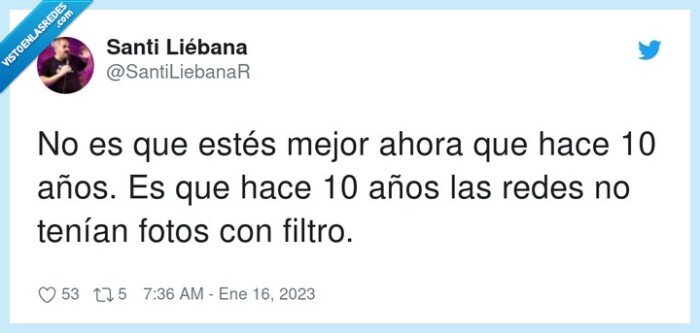 verse mejor,filtro,mejor,ahora,años