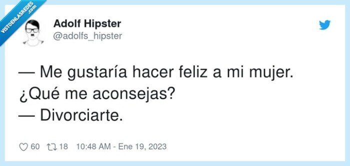 divorciarte,gustar,aconsejar,hacer feliz,mujer