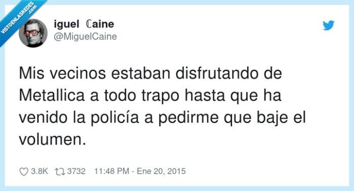 disfrutando,metallica,policía,vecinos