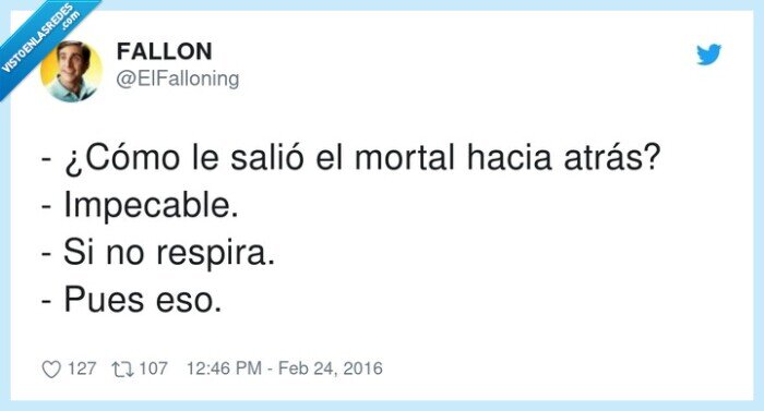 impecable,respirar,mortal,atrás