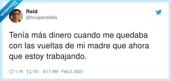 trabajar,quedarse las vueltas,dinero,madre