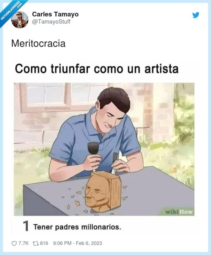 meritocracia,artista,triunfar,padres,millonarios