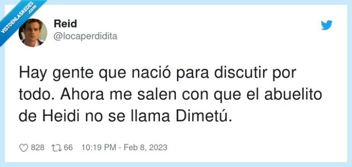 abuelito,discutir,dimetú,heidi