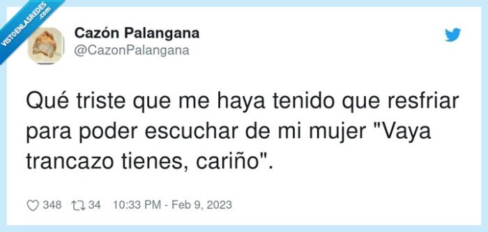 resfriar,escuchar,trancazo,tienes,cariño,triste