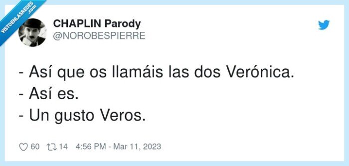 verónica,llamarse,gusto,veros