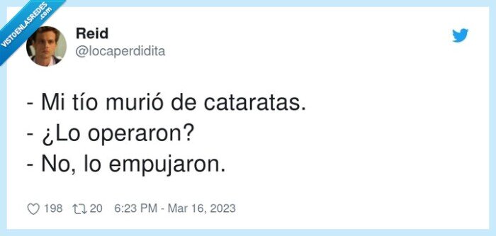 cataratas,empujar,operar,murió,tío