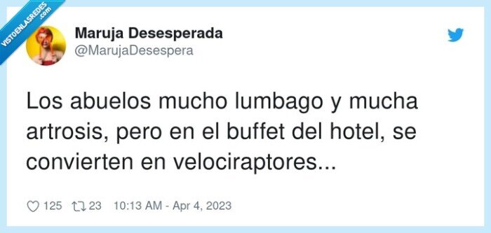 velociraptores,artrosis,abuelos,lumbago,buffet