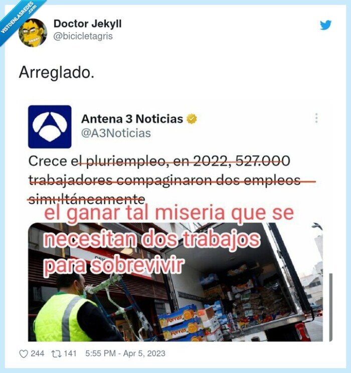 arreglado,miseria,trabajos,sobrevivir,compaginar