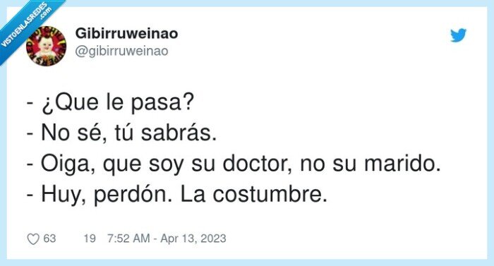 costumbre,doctor,sabr&aacute;s,perd&oacute;n,marido